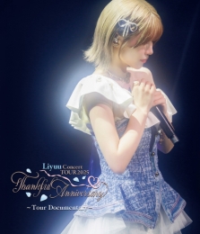 Liyuu 『Liyuu Concert TOUR 2025「Thankful｜Anniversary」～Tour Documentary～』発売記念リリースイベント