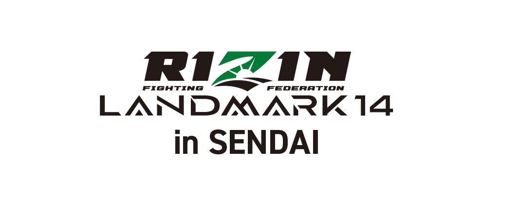 RIZIN LANDMARK 14 in SENDAI、ゼビオアリーナ仙台で開催！