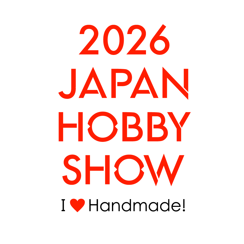 第50回2026日本ホビーショー開催！ハンドメイドホビーの祭典へようこそ