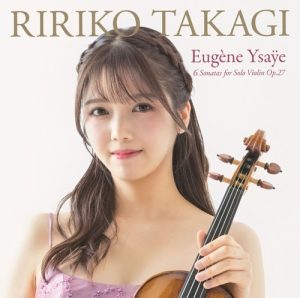 【髙木凜々子】「イザイ: 6つの無伴奏ヴァイオリン・ソナタ」CD発売記念イベント