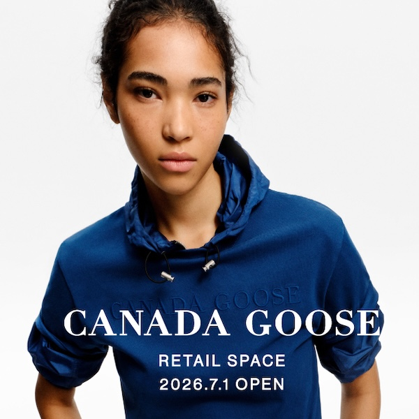 〈CANADA GOOSE〉RETAIL SPACE 2026年7月1日OPEN！