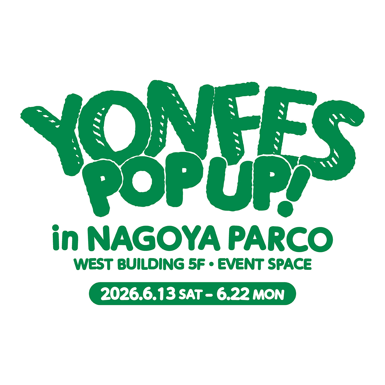 YON FES POP UP! in NAGOYA PARCO：名古屋パルコで限定グッズ販売や10周年企画開催