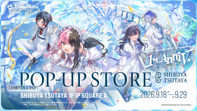 「Xross Stars」1周年記念POP-UP STOREがSHIBUYA TSUTAYAで開催！限定グッズ販売や特典も
